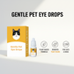 🏆LAST DAY BUY 1 GET 1 FREE!!🐕🔥Gentle Pet Eye Drops