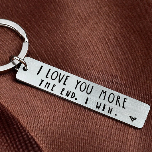 💓 "I love you more in the end I win" Funny keychain for birthday